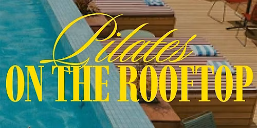 Sunrise Pilates on the Rooftop - The Social Hub