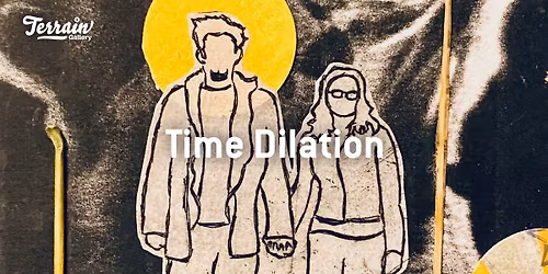 Time Dilation | Jon Merrell & Lindsey Merrell | Dec 5th - Dec 27th