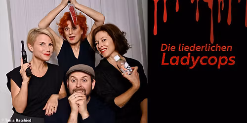 Die liederlichen Ladycops