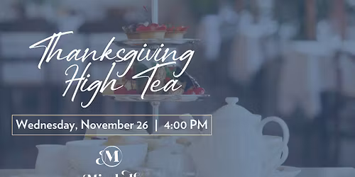 Thanksgiving High Tea