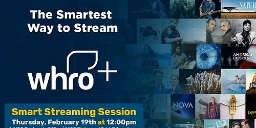 WHRO+ Smart Streaming Session
