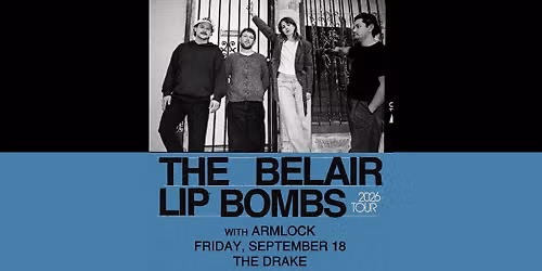 The Belair Lip Bombs at The Drake (Amherst, MA)