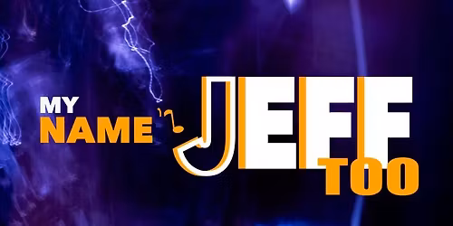 My name's Jeff too