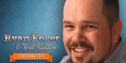 Ryan Foret & Foret Tradition