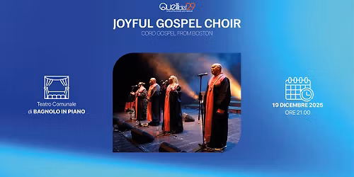\ud83c\udfb6 JOYFUL GOSPEL CHOIR | Teatro Comunale di Bagnolo in Piano