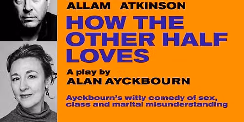 How The Other Half Loves