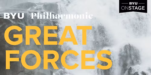 BYU Philharmonic: Great Forces