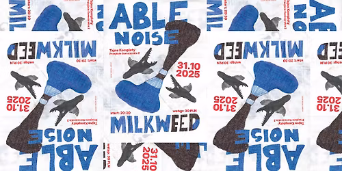 Able Noise + Milkweed | Tajne Komplety