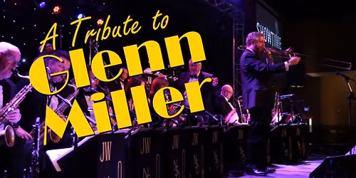 The Northern Swing Orchestra - A Tribute to Glenn Miller