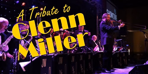 The Northern Swing Orchestra - A Tribute to Glenn Miller