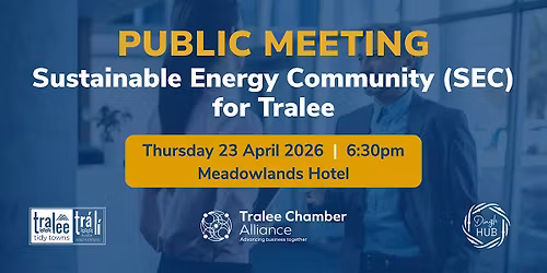 Sustainable Energy Community (SEC) Public Meeting for Tralee
