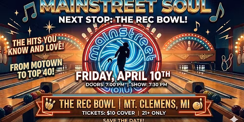 \ud83c\udfb6\u2728 Mainstreet Soul LIVE at The Rec Bowl! \u2728\ud83c\udfb6