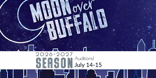 AUDITIONS: Moon Over Buffalo by Ken Ludwig