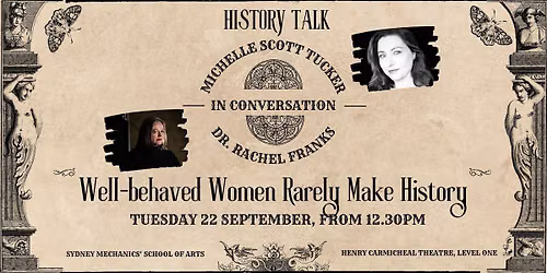 Well-behaved Women Rarely Make History