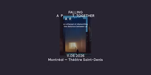 Falling Apart Together | Montr\u00e9al | Th\u00e9\u00e2tre Saint-Denis