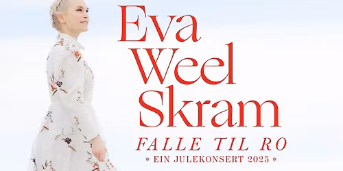 Eva Weel Skram: Falle til ro \u2013 ein julekonsert \/\/ Lillestr\u00f8m Kultursenter \u2013 F\u00e5 billettar!