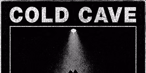 Cold Cave performing CREMATIONS with Rosa Anschutz