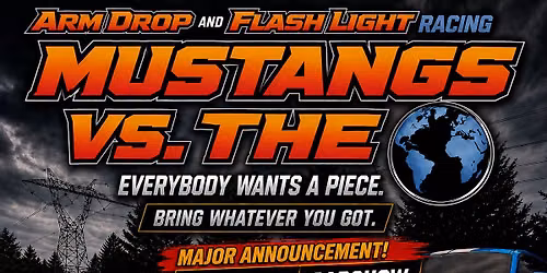 Mustangs VS the World!! Arm Drop\/Flashlight Racing