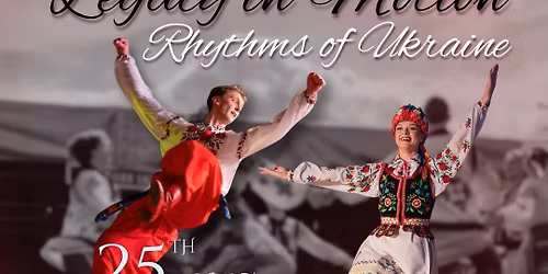 Legacy in Motion - Rhythms of Ukraine