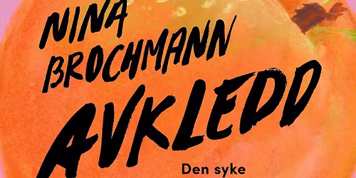 Nina Brochmann - Avkledd