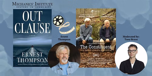 Movies at Mechanics' Presents Oscar Winner Ernest Thompson & Tony Bravo