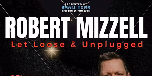Robert Mizzell Let loose & unplugged