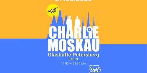 CHARLIE MOSKAU ON AIR - JUNI EDITION - GLASH\u00dcTTE PETERSBERG