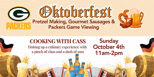 Oktoberfest Pretzel Making, Gourmet Sausages, & Packers Football Viewing