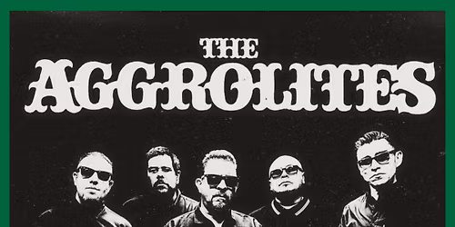 THE AGGROLITES (US) + Two-toners (CH) \/\/ Reggae, Rocksteady