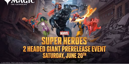 Marvel Super Heroes: 2HG Prerelease Saturday