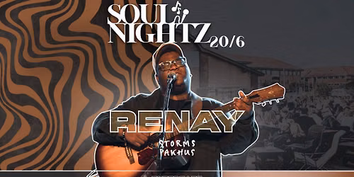 \ud834\udd1e RENAY | STORMS PAKHUS | SOUL NIGHTZ \ud834\udd1e