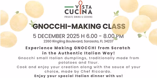 GNOCCHI-MAKING Class in Downtown Sarasota!
