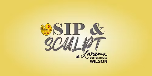 OCTOBER Sip & SCULPT at Larema Wilson