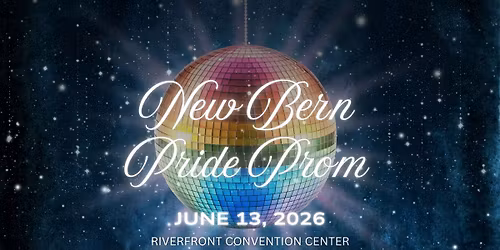 New Bern Pride Prom and Vendor Fair