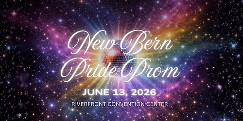 New Bern Pride Prom and Vendor Fair