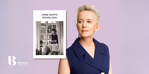 Synger du stadig? - Anne Dorte Michelsen om mod, musik og mening