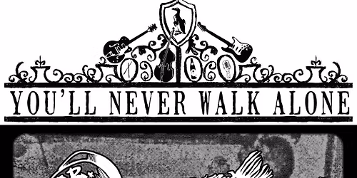 YOU'LL NEVER WALK ALONE