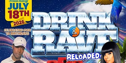 DRINK AND RAVE RELOADED