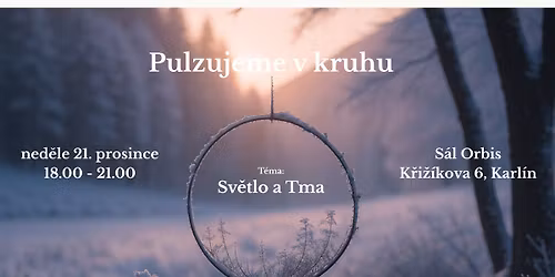 Slunovrat - Pulzujeme v kruhu - Sv\u011btlo a Tma