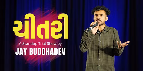 Chitari - Standup Trial Show by Jay Buddhadev