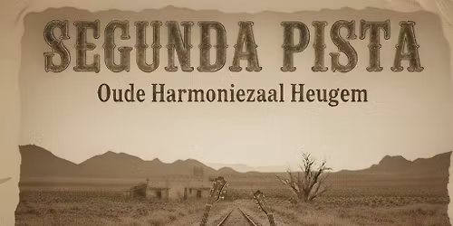Segunda Pista @ Oude Harmoniezaal Heugem (Caf\u00e9)