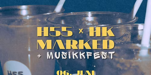 H55 x HK marked + Musikkfest 6.juni