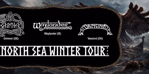 Grimner (se), Waylander (ie), Vansind (dk)