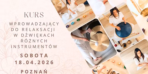Kurs wprowadzaj\u0105cy do relaksacji w d\u017awi\u0119kach r\u00f3\u017cnych instrument\u00f3w - Pozna\u0144