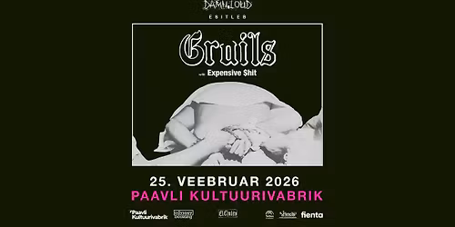 GRAILS (US) \u2022 25.02 \u2022 Paavli Kultuurivabrik