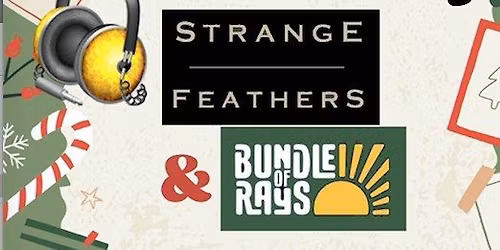 Strange Feathers & Bundle of Rays - Jahresanfangskonzert - Live im Club