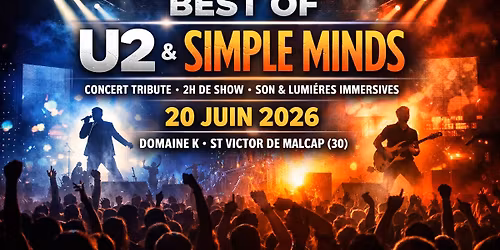 \ud83d\udd25 F\u00eate de la Musique \u2013 Tribute U2 & Simple Minds LIVE \u2013 Domaine K (St Victor de Malcap)