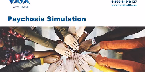 Psychosis Simulation & Info Session