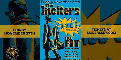 The Inciters w\/ A-100s + Txe Fit