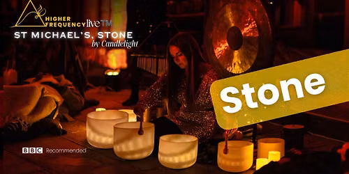 Higher Frequency Live\u2122\ufe0f: STONE Relax & Restore by Candlelight